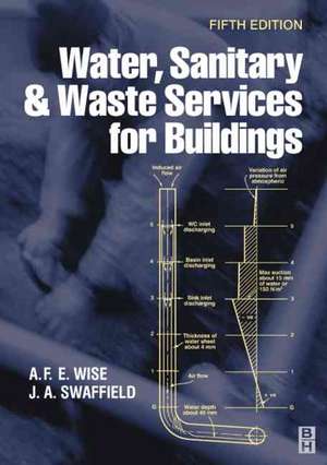 Water, Sanitary and Waste Services for Buildings de A.F.E. Wise