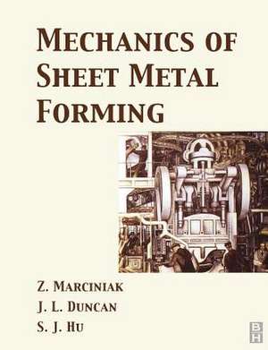 Mechanics of Sheet Metal Forming de Jack Hu