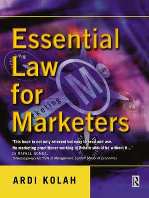 Essential Law for Marketers de Ardi Kolah