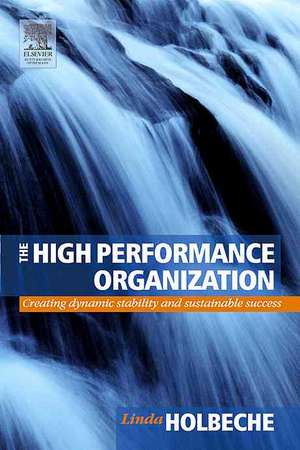 The High Performance Organization de Linda Holbeche