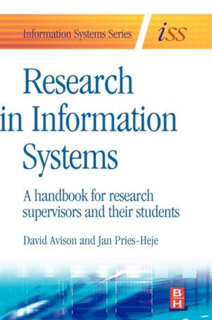 Research in Information Systems: A Handbook for Research Supervisors and their Students de David Avison