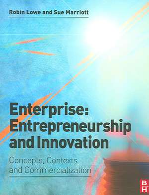 Enterprise: Entrepreneurship and Innovation de Robin Lowe