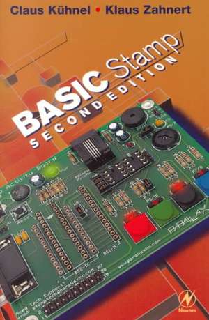 BASIC Stamp: An Introduction to Microcontrollers de Claus Kuhnel