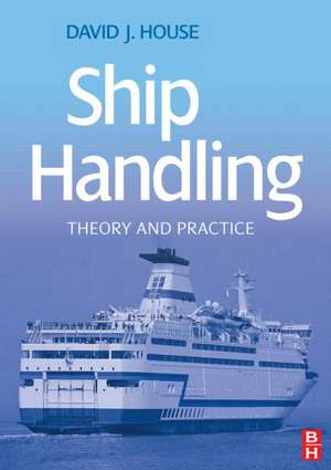 Ship Handling de David House