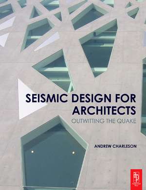 Seismic Design for Architects de Andrew Charleson