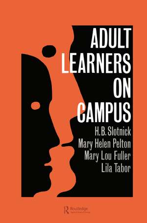 Adult Learners On Campus de H.B. Slotnick