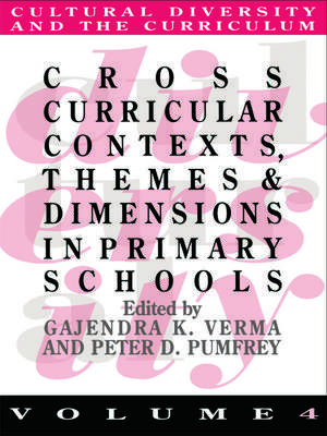 Cross Curricular Contexts, Themes And Dimensions In Primary Schools de Gajendra K. Verma