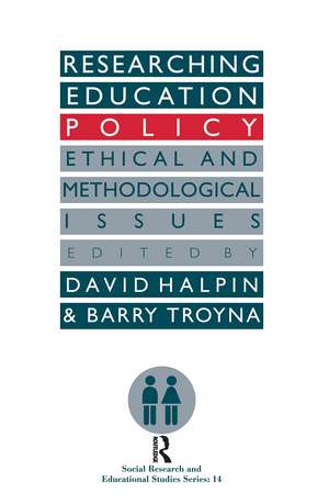 Researching education policy: Ethical and methodological issues de David Halpin