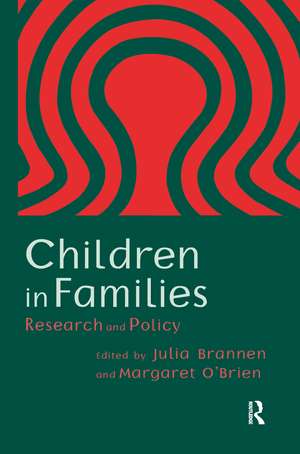 Children In Families: Research And Policy de Julia Brannen