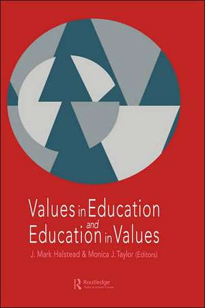 Values in Education and Education in Values de Mark Halstead