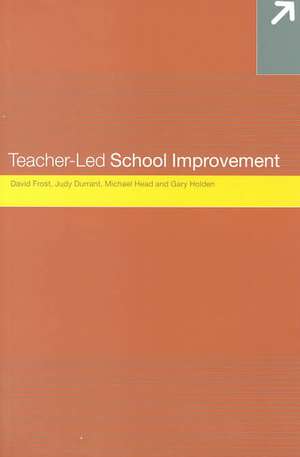 Teacher-Led School Improvement de Judith Durrant