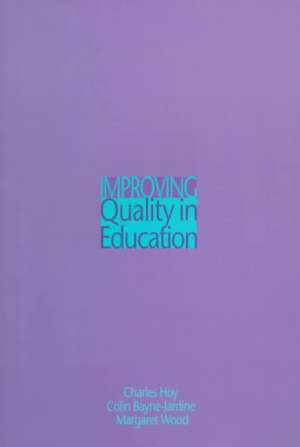 Improving Quality in Education de Dr Colin C Bayne-Jardine