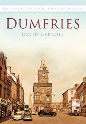 Dumfries de David Carroll