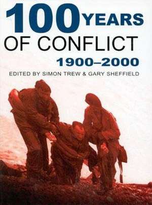 100 YEARS OF CONFLICT 1900-200