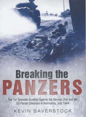 Breaking the Panzers de Kevin Baverstock