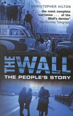 The Wall de Christopher Hilton