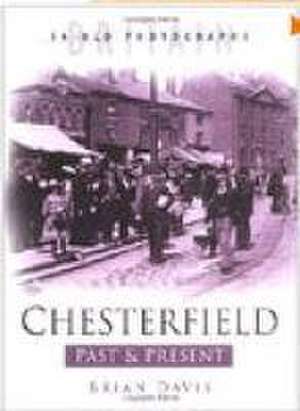 Chesterfield Past and Present de Brian L. Davis