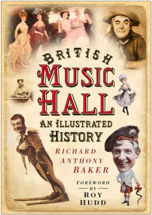 British Music Hall de Richard Anthony Baker