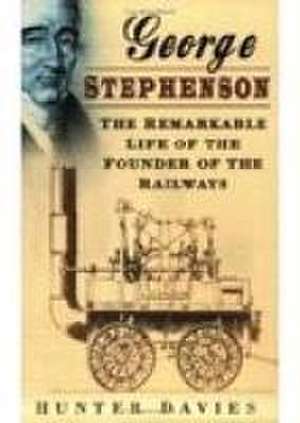 George Stephenson de Ron Davies