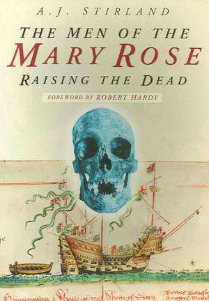 The Men of the Mary Rose de A J Stirland