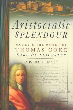 Aristocratic Splendour de D P Mortlock