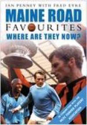 Maine Road Favourites de Ian Penney