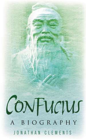 Confucius de Jonathan Clements