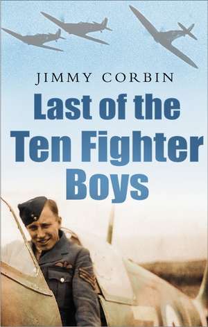 Last of the Ten Fighter Boys: The True Story of Maundy Gregory de Jimmy Corbin