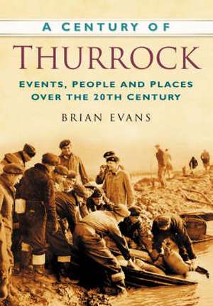 Century of Thurrock de Brian Evans