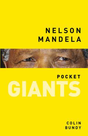 Nelson Mandela: Remembering 1914 - 1918 de Colin Bundy