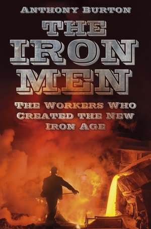 The Iron Men de Anthony Burton