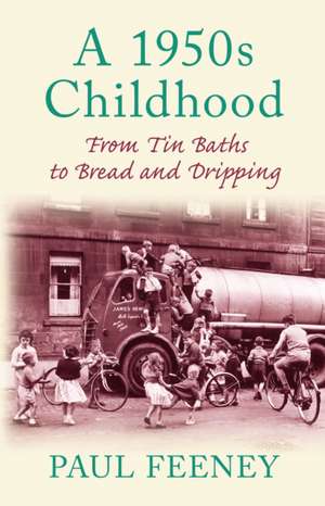 1950s Childhood de Paul Feeney