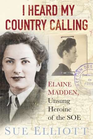 I Heard My Country Calling de Sue Elliot