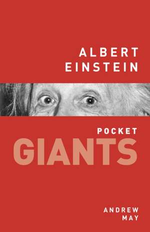 Albert Einstein: Pocket Giants de Andrew May