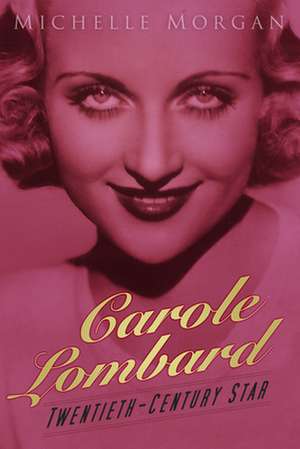 Carole Lombard de Michelle Morgan