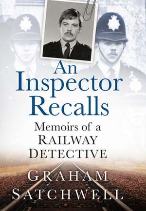 An Inspector Recalls de Graham Satchwell