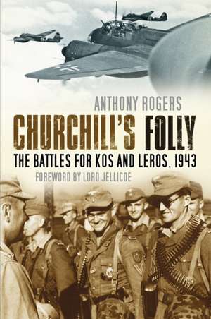 Churchill's Folly de Anthony Rogers