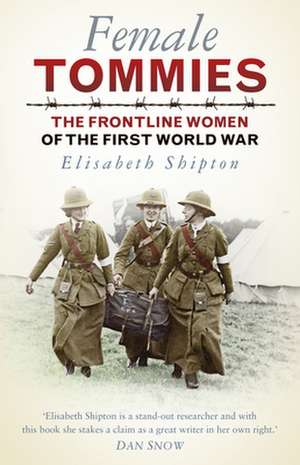 Female Tommies de Elisabeth Shipton