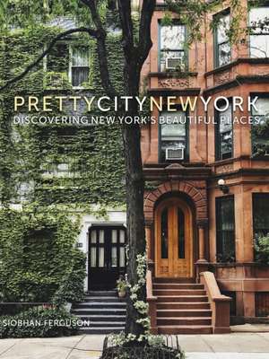 prettycitynewyork de Siobhan Ferguson