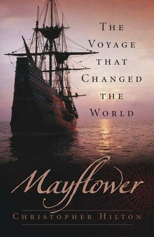 Mayflower de Christopher Hilton