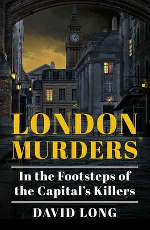 London Murders de David Long