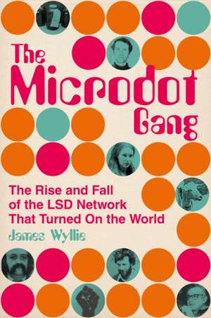 The Microdot Gang de James Wyllie