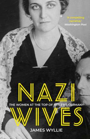 Nazi Wives de James Wyllie