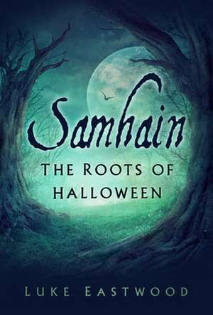 Eastwood, L: Samhain de Luke Eastwood