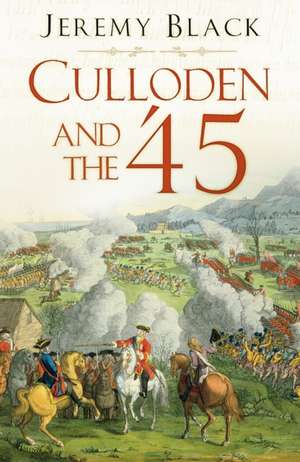 Culloden and the '45 de Jeremy Black