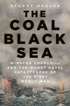 The Coal Black Sea de Stuart Heaver