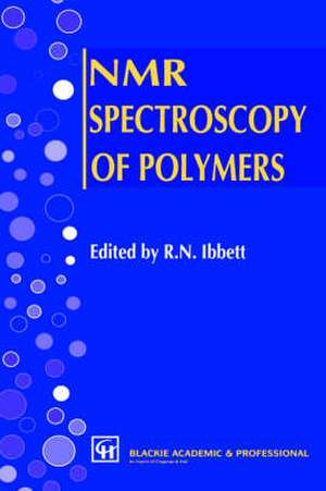 NMR Spectroscopy of Polymers de R.N. Ibbett