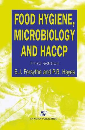 Food Hygiene, Microbiology and Haccp, Third Edition de Forsythe, S. J.