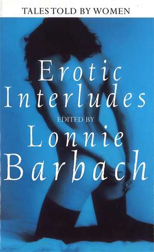 Barbach, L: Erotic Interludes de Lonnie Barbach