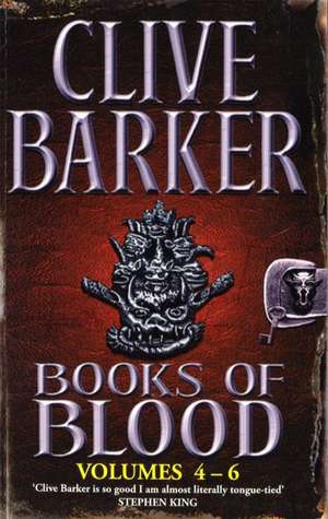 Clive Barker's Books of Blood: Volumes 4-6 de Clive Barker